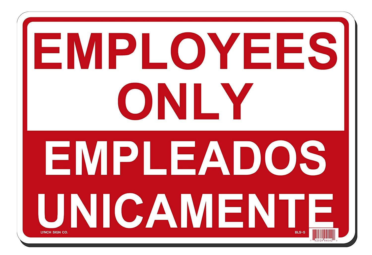 Lynch BLS-5, Employees only/Empleados unicamente, Red and White, 14" x 10"