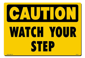 Lynch CS-32, Caution Watch Your Step, Yellow, 14" x 10"