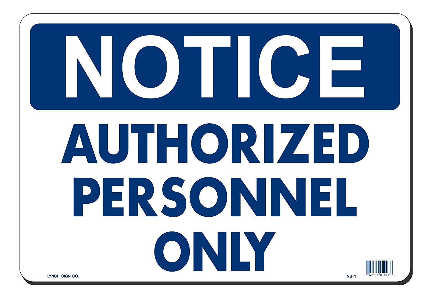 Lynch NS-1, Notice Authorized Personnel Only, Blue and White, 14" x 10"