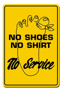 Lynch R-63, No Shoes, No Shirt, No Service, Yellow, 10" x 14"