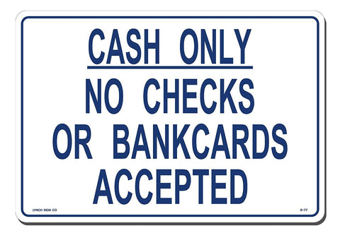 Lynch R-77, Cash Only No Check or Bankcards Accepted, 14" x 10"