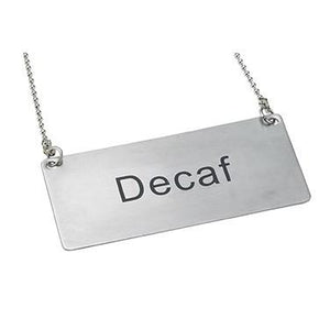 Winco SGN-202 Chain Sign, Stainless Steel, Decaf